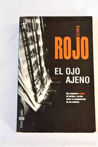 Libri di seconda mano: El ojo ajeno: Rojo, Alfonso.- Rojo, Alfonso